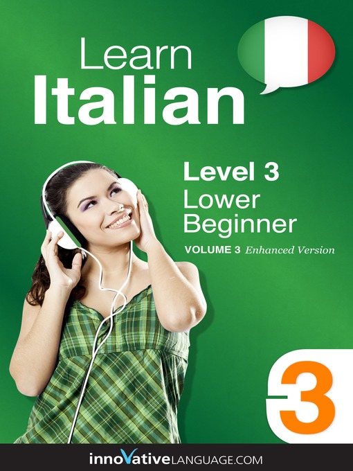 Title details for Learn Italian: Level 3: Lower Beginner Italian, Volume 3 by Innovative Language Learning, LLC - Wait list